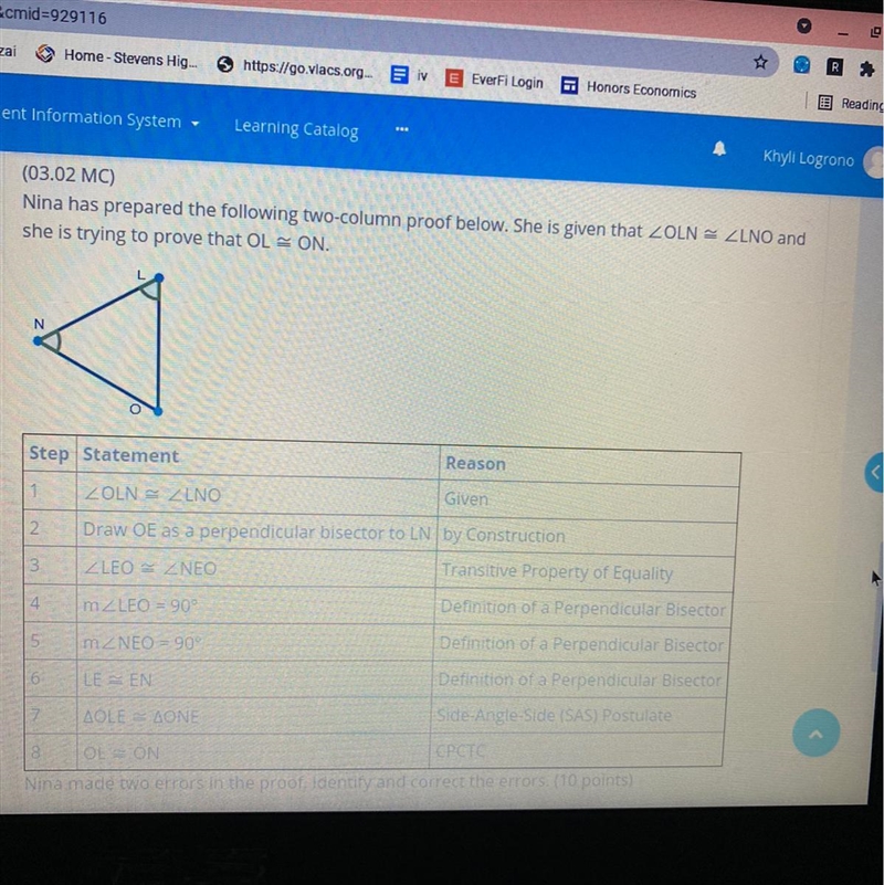 Nina has prepared the following two-column proof below. She is given that ZOLN = ZLNO-example-1