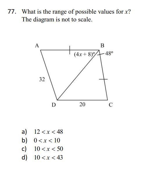 What is the range of possible values for x? The diagram is not to scale. a) 12 &lt-example-1