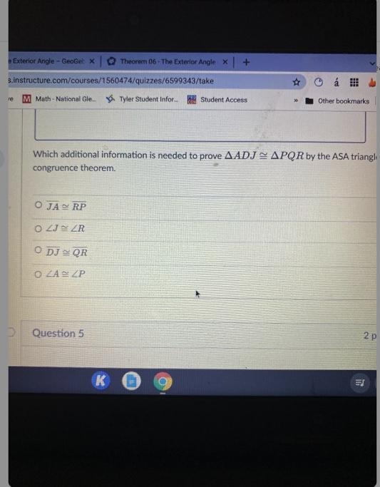 Which additional information is needed to prove A ADJ = APQR by the ASA trianglecongruence-example-2