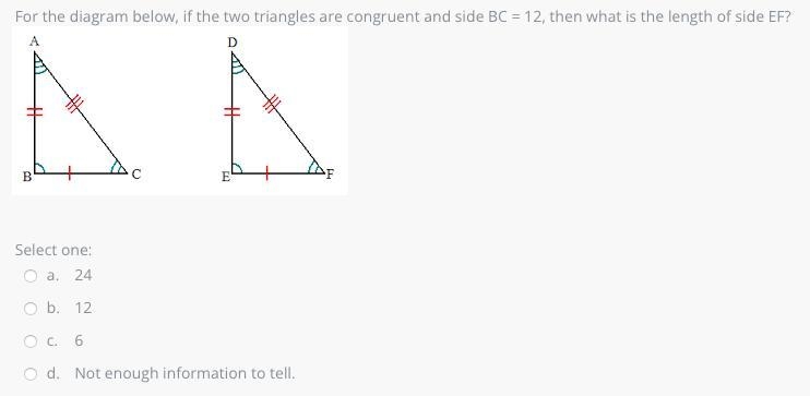 For the diagram below, if the two triangles are congruent and side BC = 12, then what-example-1