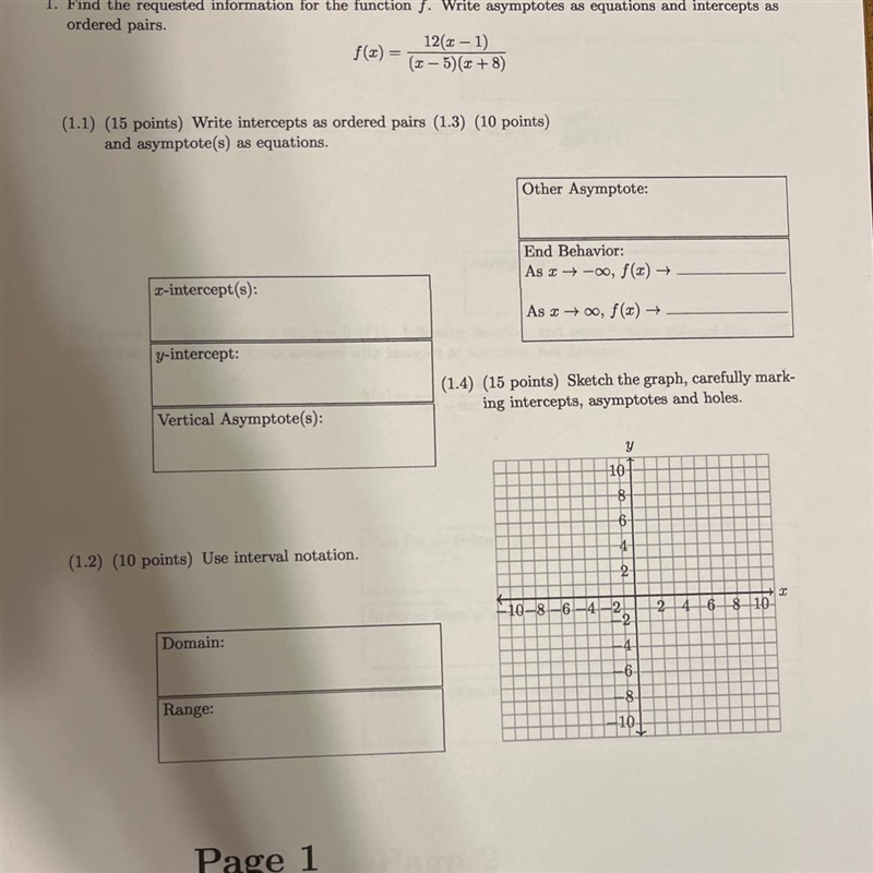 Answer questions: 1.1 x-intercepts y-intercept and vertical asymptotes Then 1.2 the-example-1