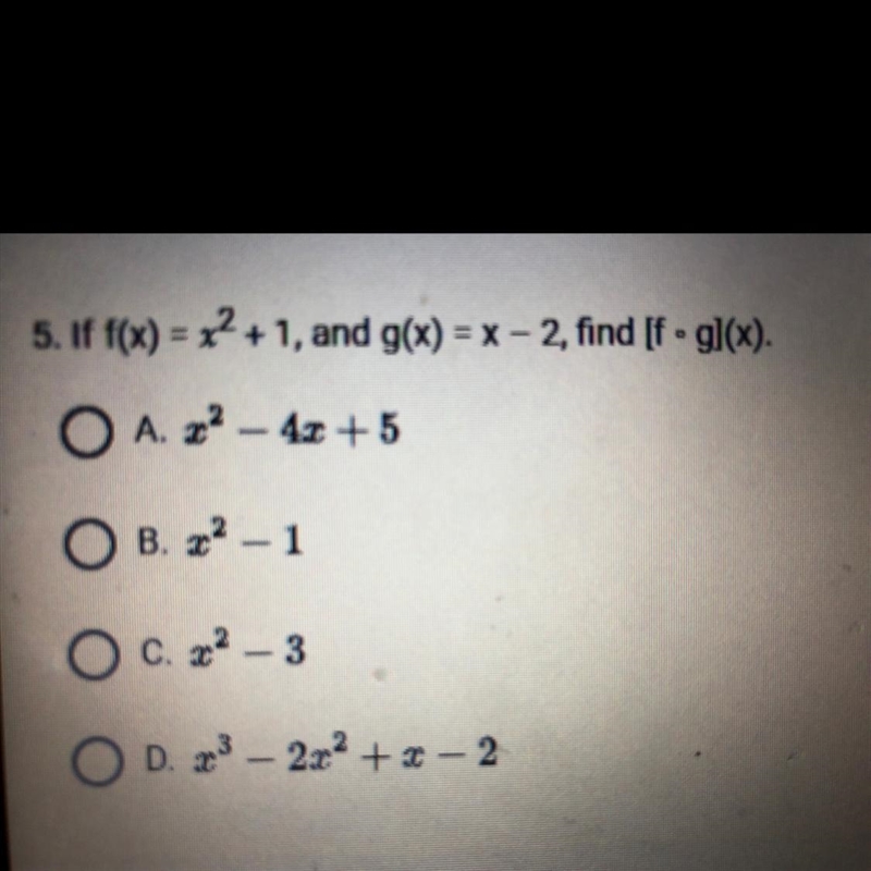 If f(x) = x^2 +1, and g(x) = x - 2, find [fºg)(x). PLEASE HELP-example-1