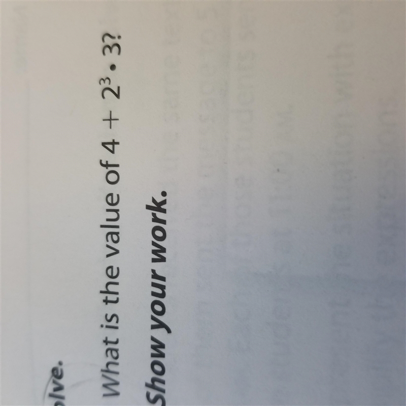 What is the value of 4 + 2 to the 3 power times 3?-example-1