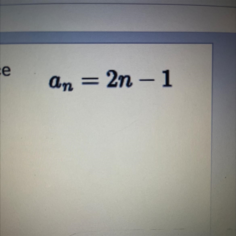 Write the first six terms of the sequence? begin at n=1.-example-1