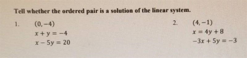 Tell weather the ordered pair is a solution of the linear system-example-1