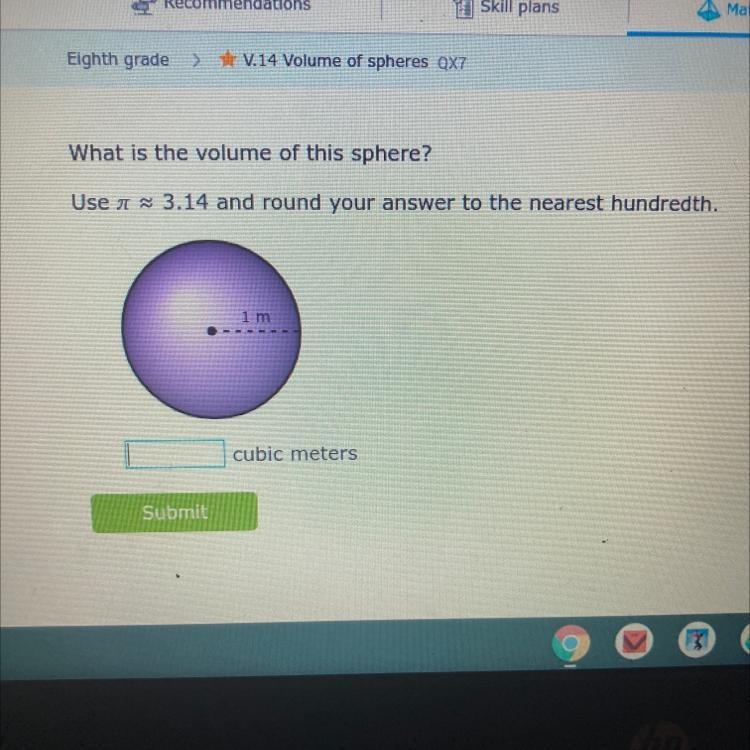 What is the volume of this sphere? Use a ~ 3.14 and round your answer to the nearest-example-1