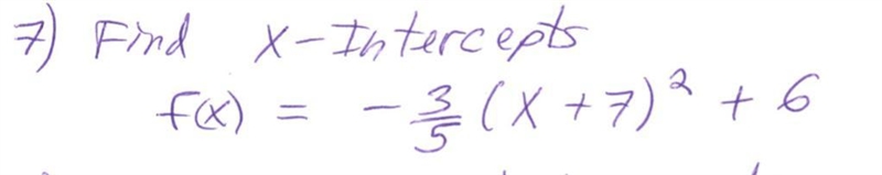 7) Find x- intercepts-example-1