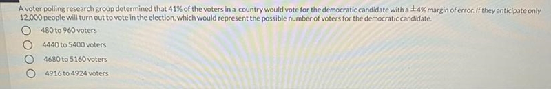 A voter polling research group determined that 41% of the voters in a country would-example-1