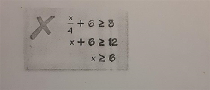 PLEASE HELP!!!! Describe and correct the error in solving the inequality​-example-1