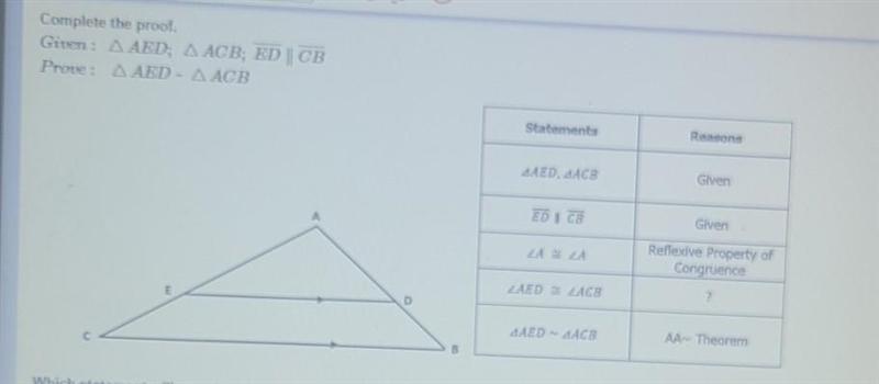 which statatement will complete the proof.A)parallel angles theoremB) corresponding-example-1