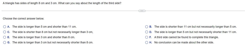 A triangle has sides of length 8 cm and 3 cm. What can you say about the length of-example-1