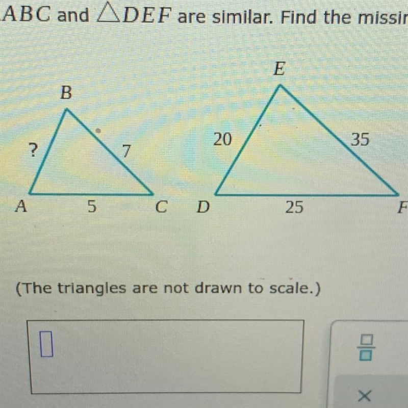 AABC and ADEF are similar. Find the missing side length. (The triangles are not drawn-example-1