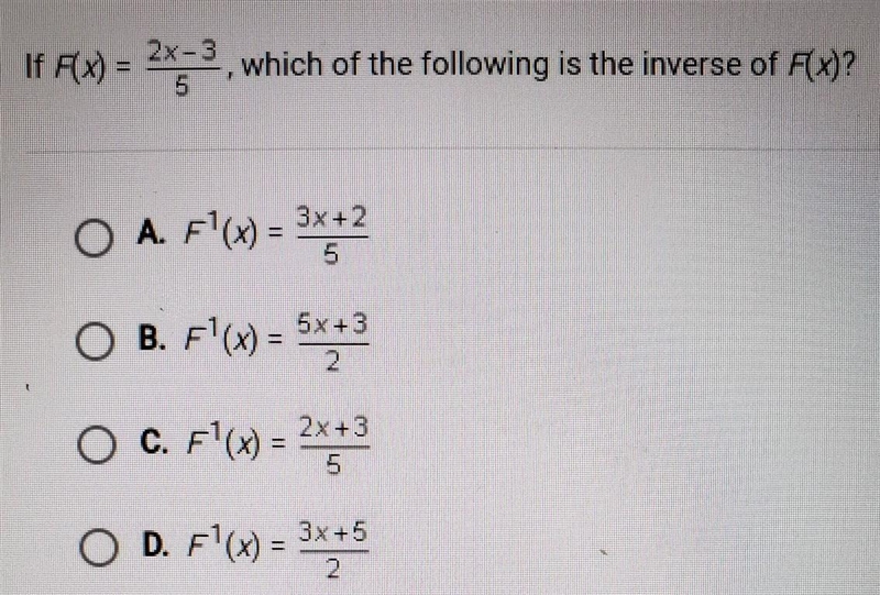 If Fx) = 2x-3 5 which of the following is the inverse of F(x)?-example-1