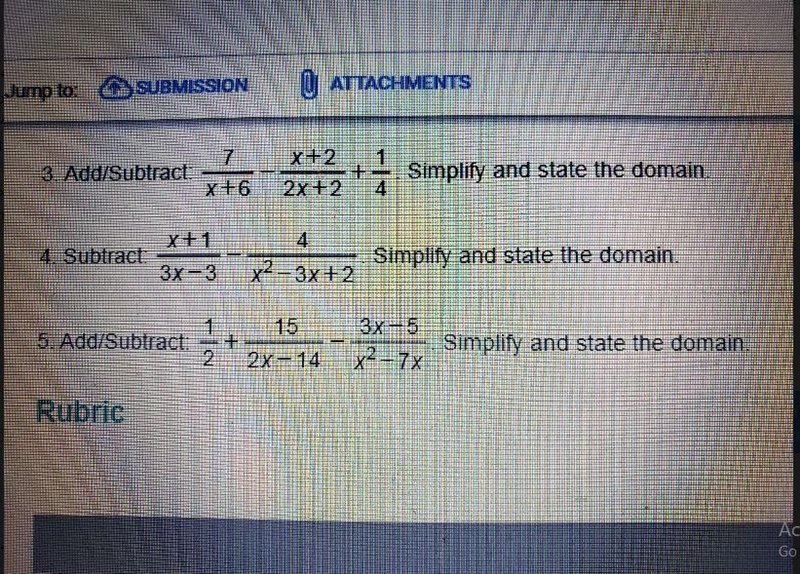 7 x+2 1 3. Add/Subtract: + Simplify and state the domain. 2x + 2 4 x+1 4. Subtract-example-1