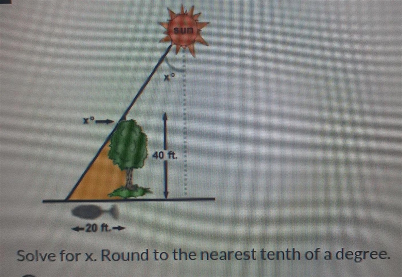 1 1 point 20 ft. Solve for x. Round to the nearest tenth of a degree.-example-1