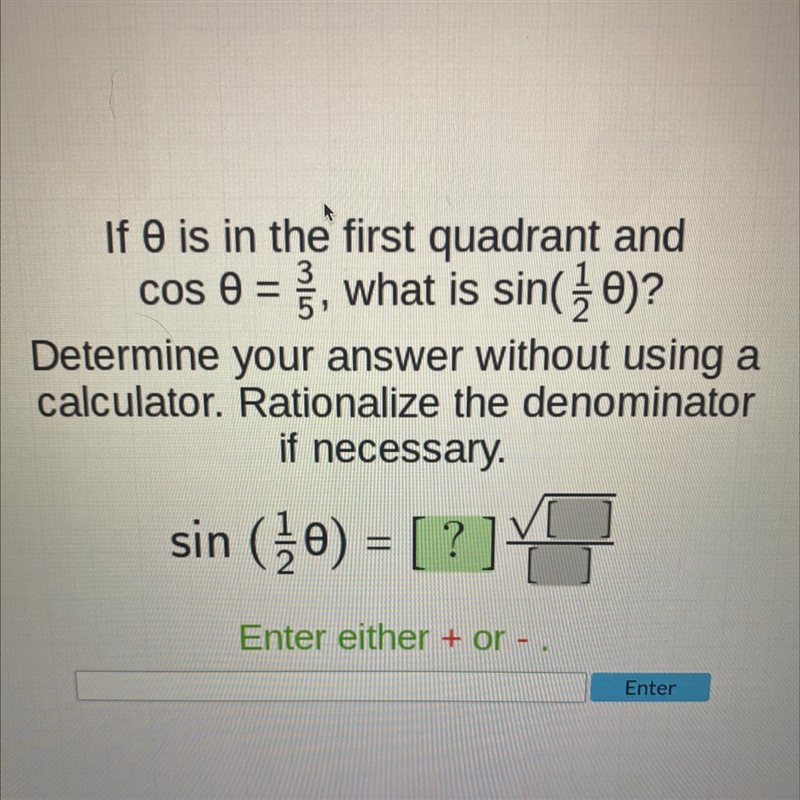 TRIGONOMETRY if 0 is in the first quadrant and cos 0=3/5 what is sin (1/20)?Where-example-1