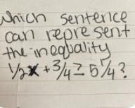 Which sentence can represent the inequality 5x+ 257?O The sum of half of a number-example-1