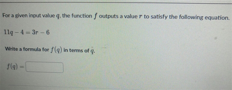 For a given input value q, the function f outputs a value r to satisfy the following-example-1