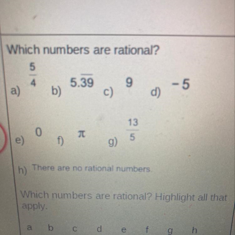 55.399- 5a)b)c)d)Ie)f)g)h)There are no rational numbersIWhich numbers are rational-example-1