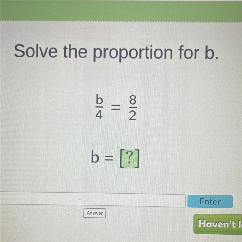 Solve the proportion for b. 54 = 812 b = [?]-example-1