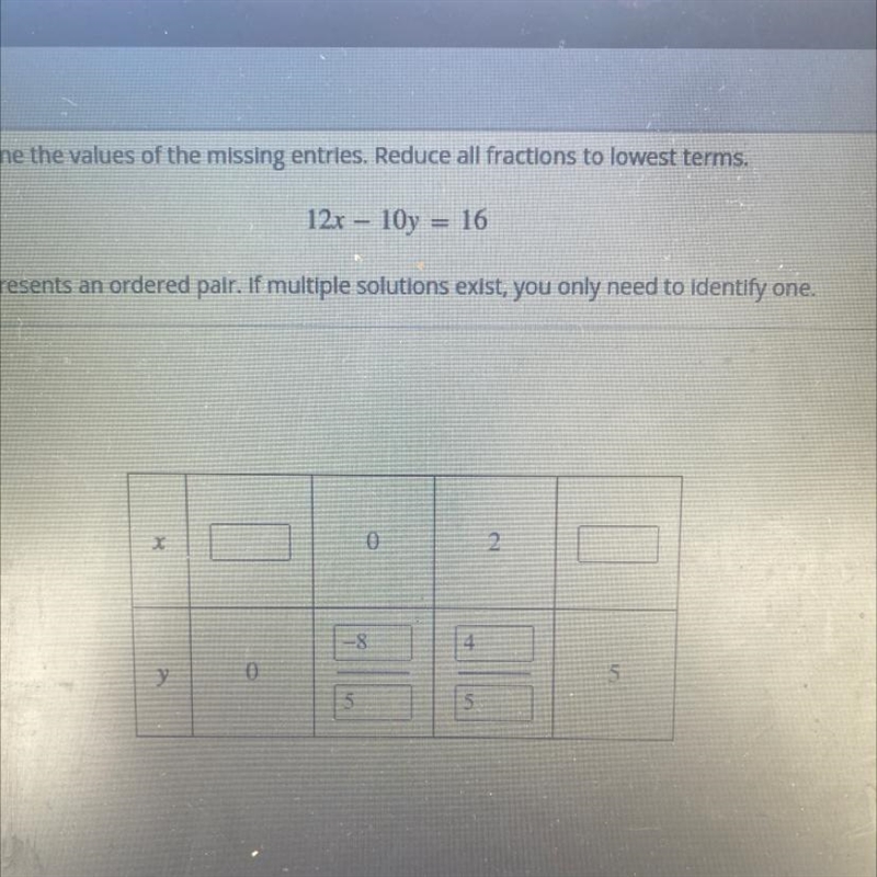 For the following equation determine the value of the missing entry reduce all fractions-example-1