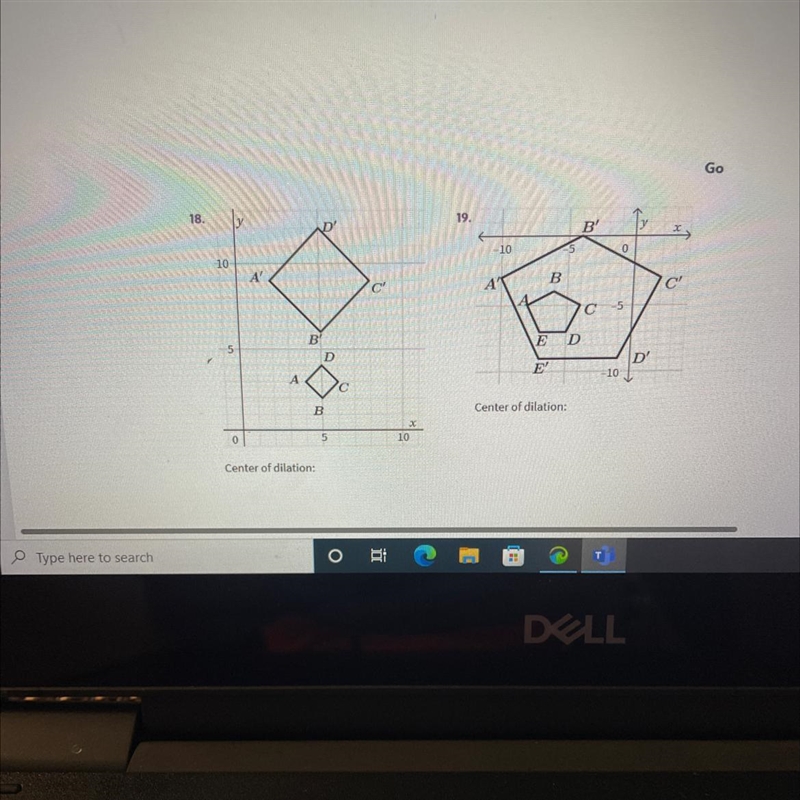 Each pair of images is the result of a dilation. For each pair of figures given, determine-example-1