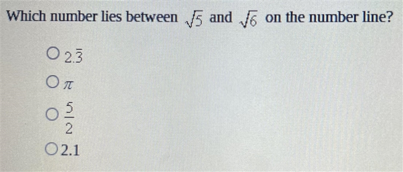 Help!! algebra!! Which number lies between 5 and 6 on the number line?-example-1