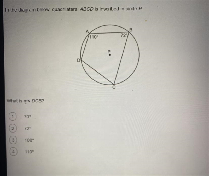 In the diagram below, quadrilateral ABCD is inscribed in circle P.What is m< DCB-example-1