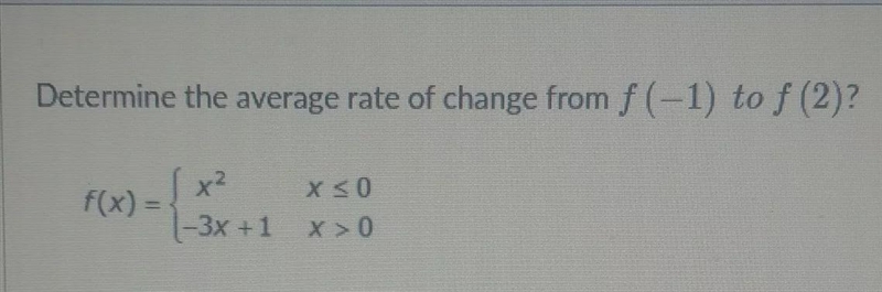 Determine the average rate of change from f(-1) to f(2)-example-1