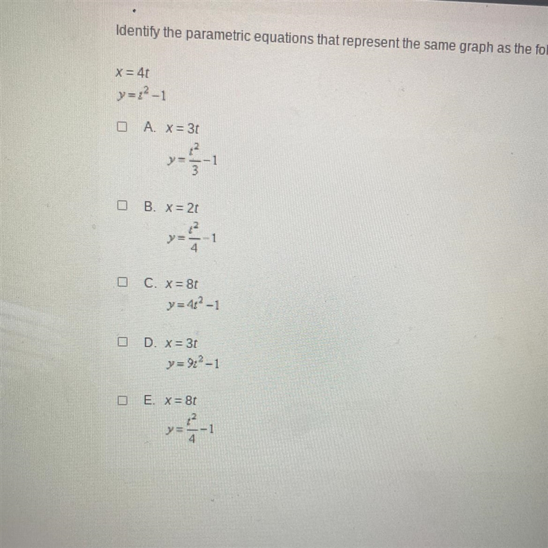 Identify the parametric equations that represent the same graph as the following parametric-example-1