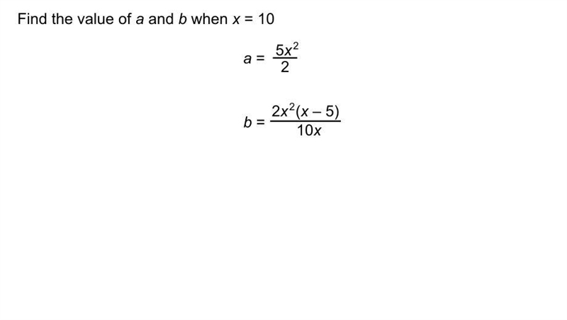 Find the value of a and b when x=10-example-1