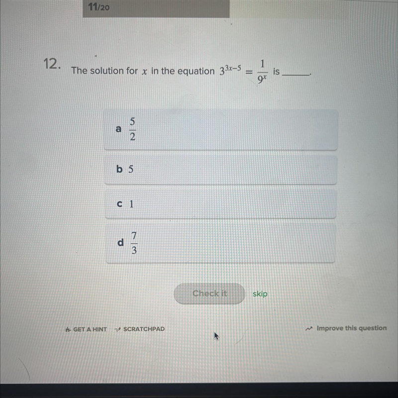 The solution for X in the equation..3^3x-5 = 1/9x is ______-example-1