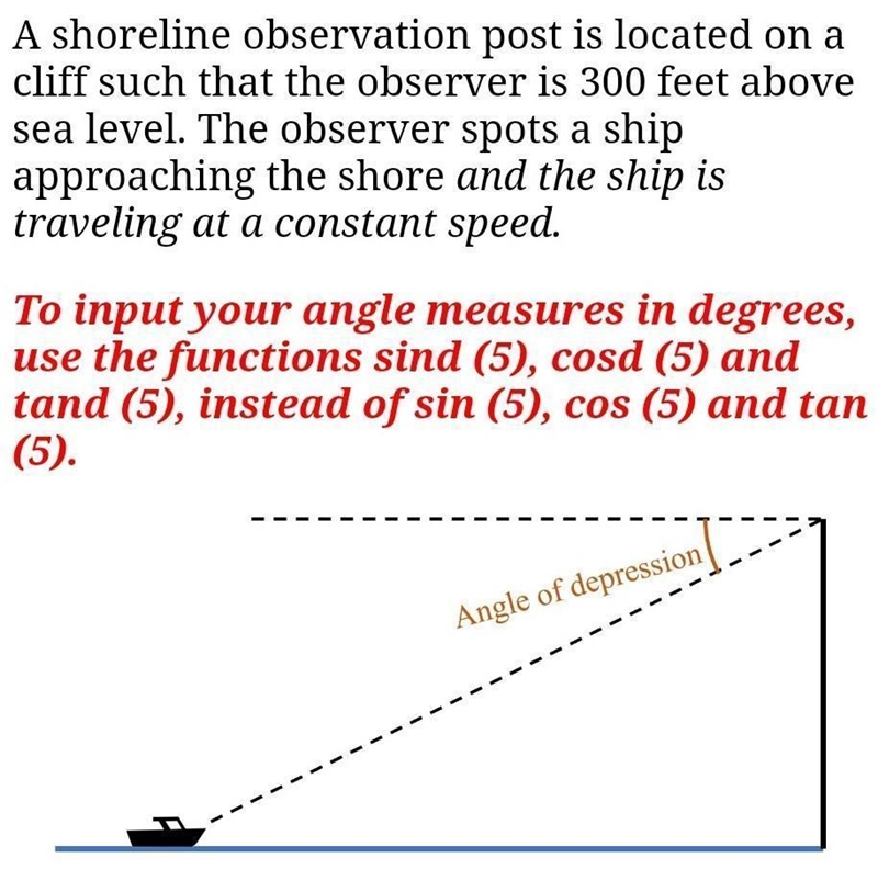 A shoreline observation post is located on a cliff such that the observer is 300 feet-example-1