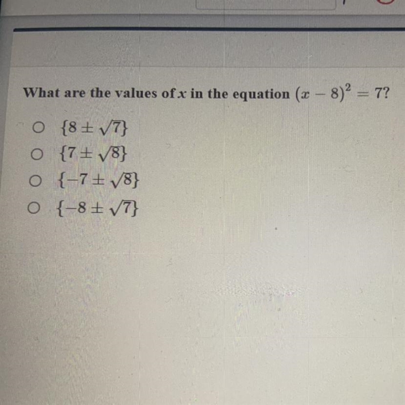 What are the values of X in the equation (X -8)^2=7-example-1