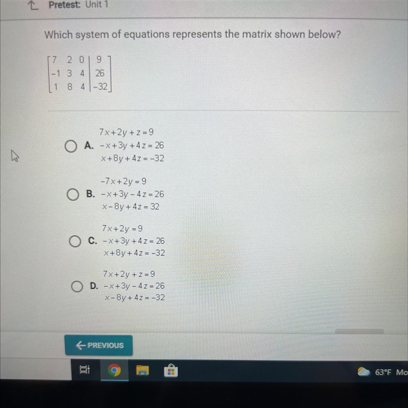 Which system of equations represents the matrix shown below? 7 2 0 9 -1 3 4 26 1 8 4. -32-example-1