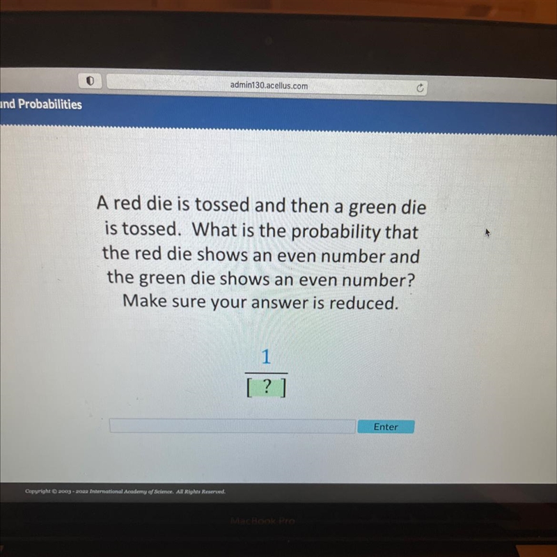 A red die is tossed and then a greendieis tossed. What is the probability thatthe-example-1