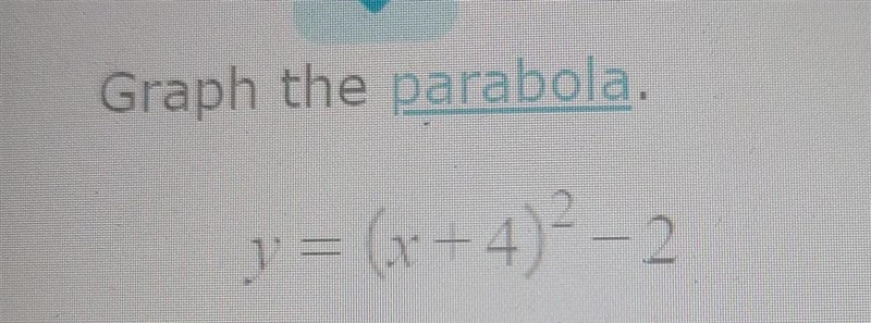 I need 2 points to the left of vertex, I need the vertex, and I need 2 points to the-example-1