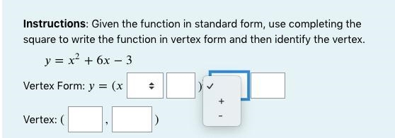 Instructions: Given the function in standard form, use completing the square to write-example-2