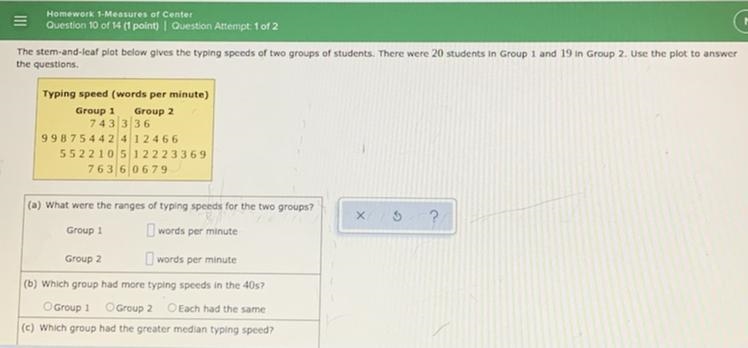 a) What were the ranges of typing speeds for the two groups?Group 1: Group 2:b) Which-example-1