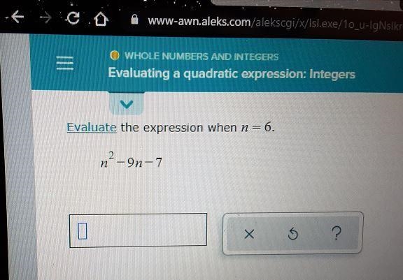 Evaluate the expression when n= 6. 12-9n-7 x 5 ?-example-1