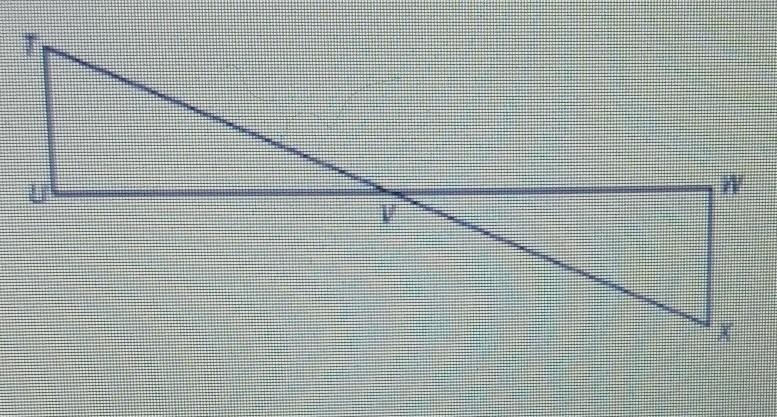 Suppose V is the midpoint of UW, and TV = XV. What additional information would you-example-1