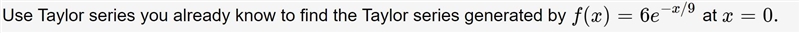 How do we find the Taylor series as asked in the screenshot?-example-1