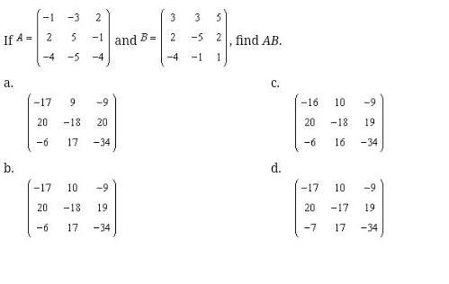 If a=(-1 -3 2 2 5 -1 -4 -5 -4) and b=(3 3 5 2 -5 2 -4 -1 1) find AB? ​-example-1