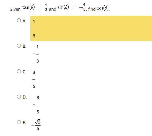 Given tan() = 4/3 and sin() -4/5, find cos()-example-1