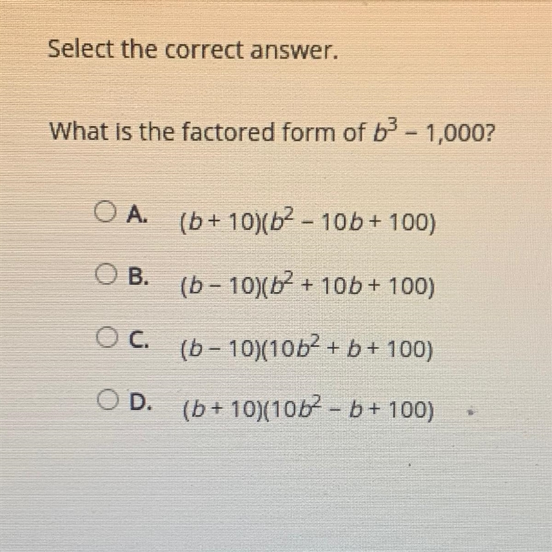 Select the correct answer.What is the factored formed of b^3 - 1,000?-example-1