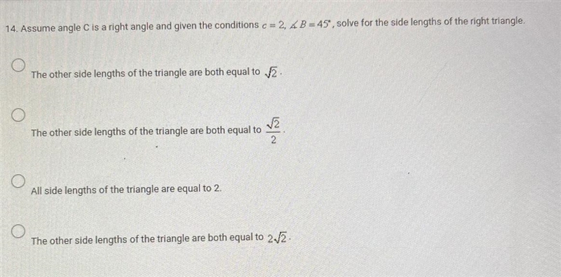 assume angle c is a right angle and given the conditions ________ solve for the side-example-1