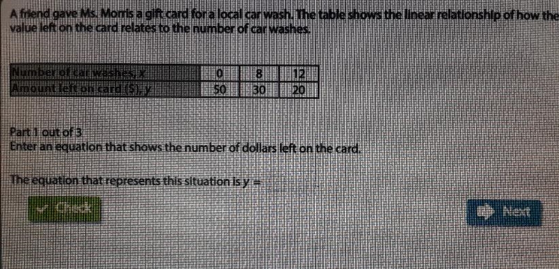 A friend gave Ms. Morris a gift card for a local car wash. The table shows the linear-example-1