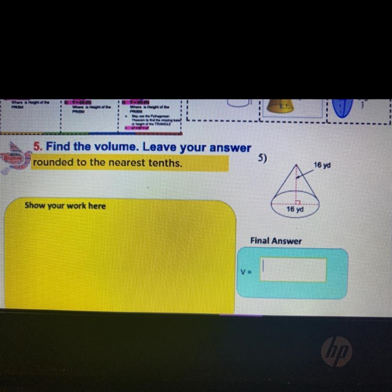 What is the volume of the cone when the base is 16yd and the height of 16yd?-example-1