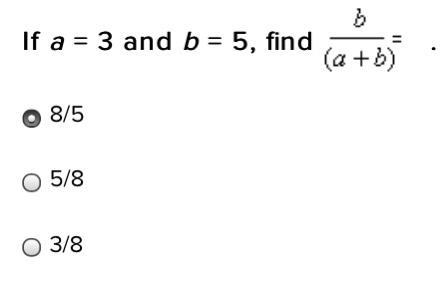 If a = 3 and b = 5, find b/a + b =8/55/83/8-example-1