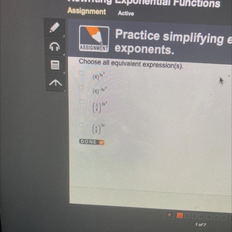 Choose all equivalent expression ( s). (4) ^ (3z ^ 2); (4) ^ (- 3x ^ 2); (1/4) ^ (3z-example-1